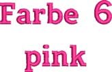 Farbe 6 – pink