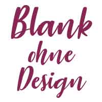 Blank – ohne Design